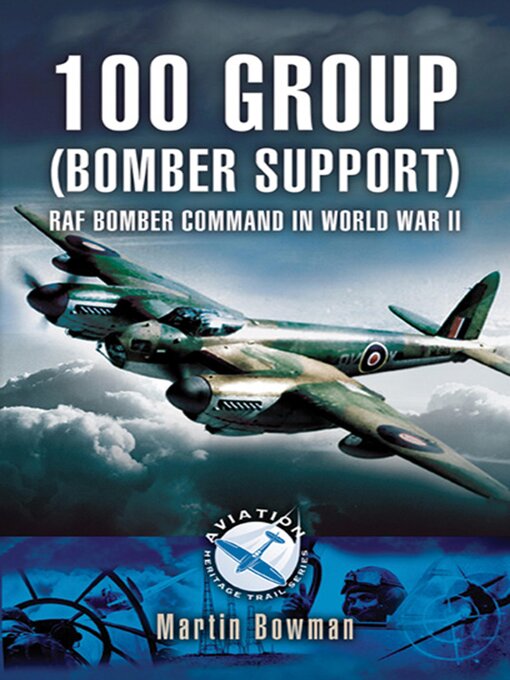 Title details for 100 Group (Bomber Support) by Martin W. Bowman - Available